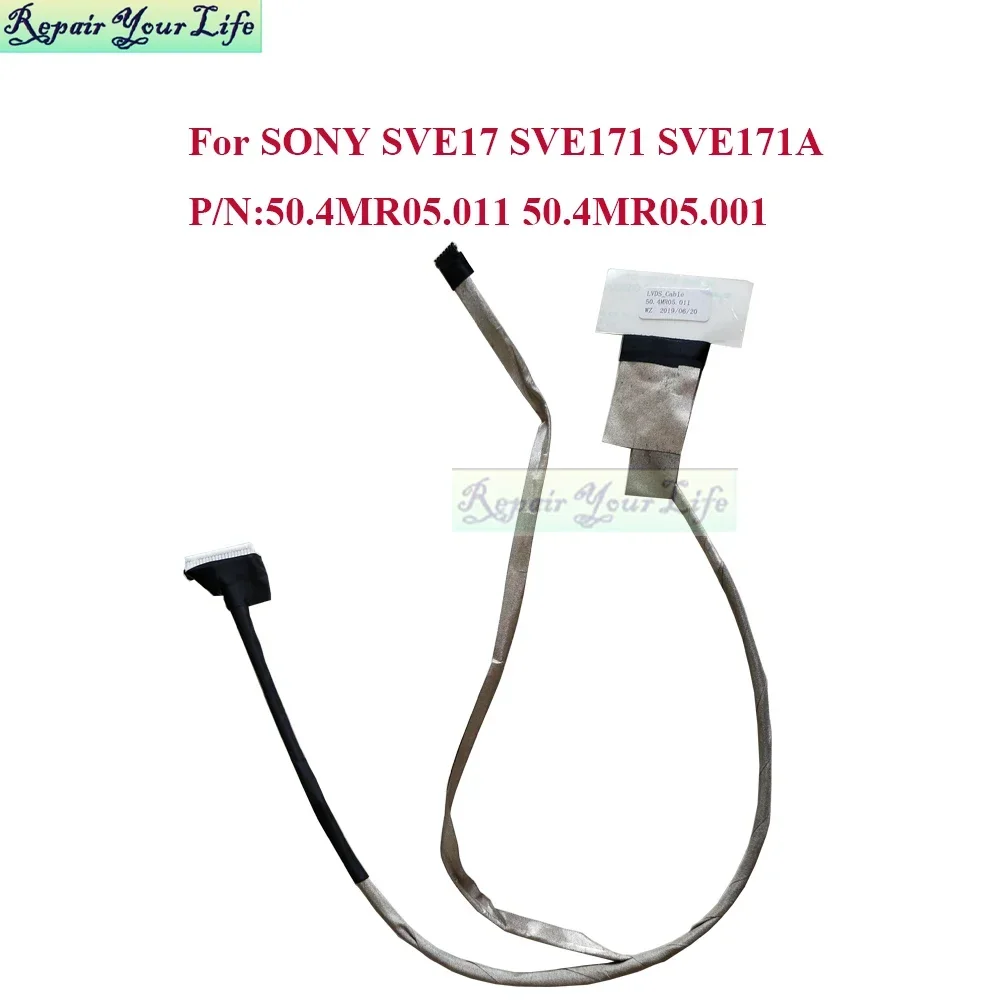 

Notebook LCD LED Video Flex Cable For Sony SVE17 SVE171 SVE171A SVE171B1 Display Lvds Screen Cables 50.4MR05.011 50.4MR05.001