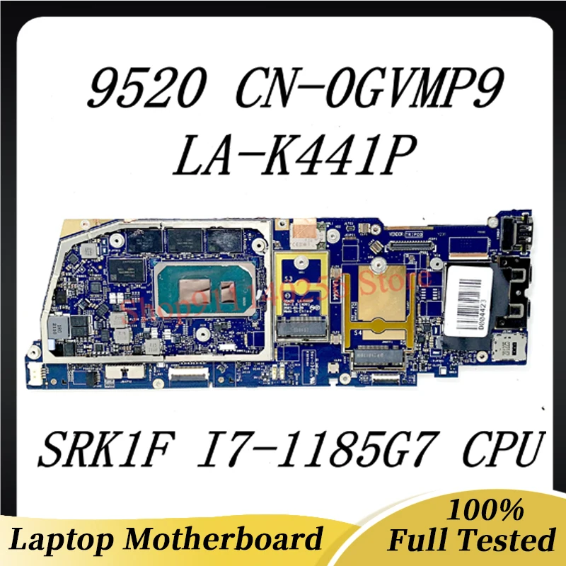 

CN-0GVMP9 0GVMP9 GVMP9 NEW Mainboard For DELL 9520 Laptop Motherboard GDA55 LA-K441P With SRK1F I7-1185G7 CPU 100%Full Tested OK