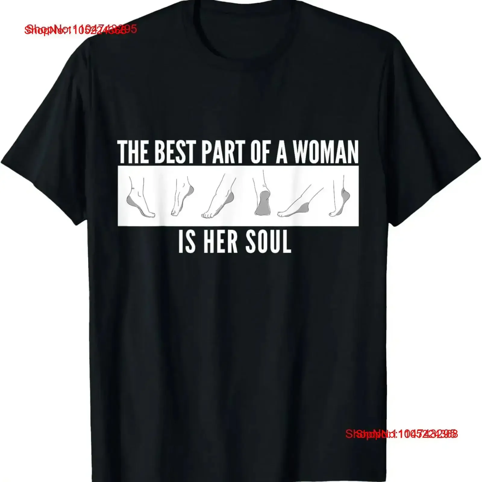The Best Part of a woman is her soul Funny Foot Fetish T Shirt vintage Washed Stretched Comfortable homme Breathable  vintage