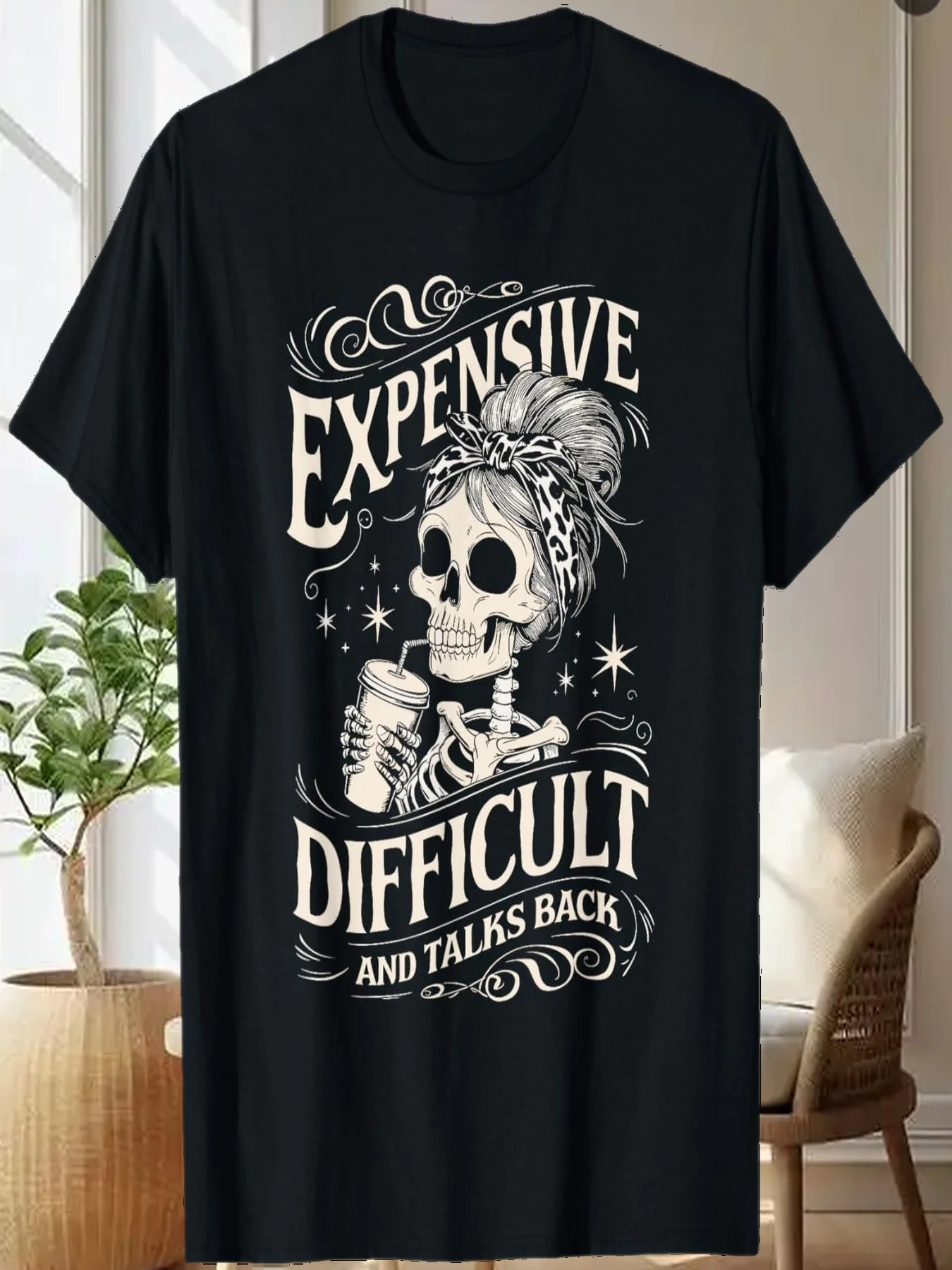 

Expensive Difficult And Talks Back Messy Bun Skeleton T-Shirt