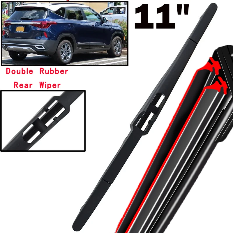 

Car Wiper 11" Rear Wiper Blade For Kia Seltos 2019 - 2023 Windshield Windscreen Clean Tailgate Window Car Rain Brush