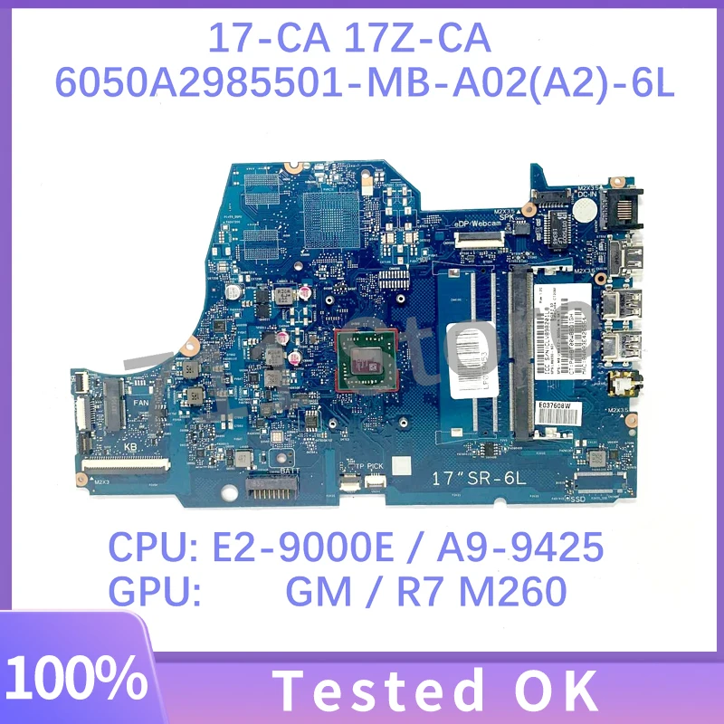 

L86930-601 L22726-601 W/ E2-9000E A9-9425 CPU Mainboard For HP 17-CA Laptop Motherboard 6050A2985501-MB-A02(A2)-6L 100%Tested OK