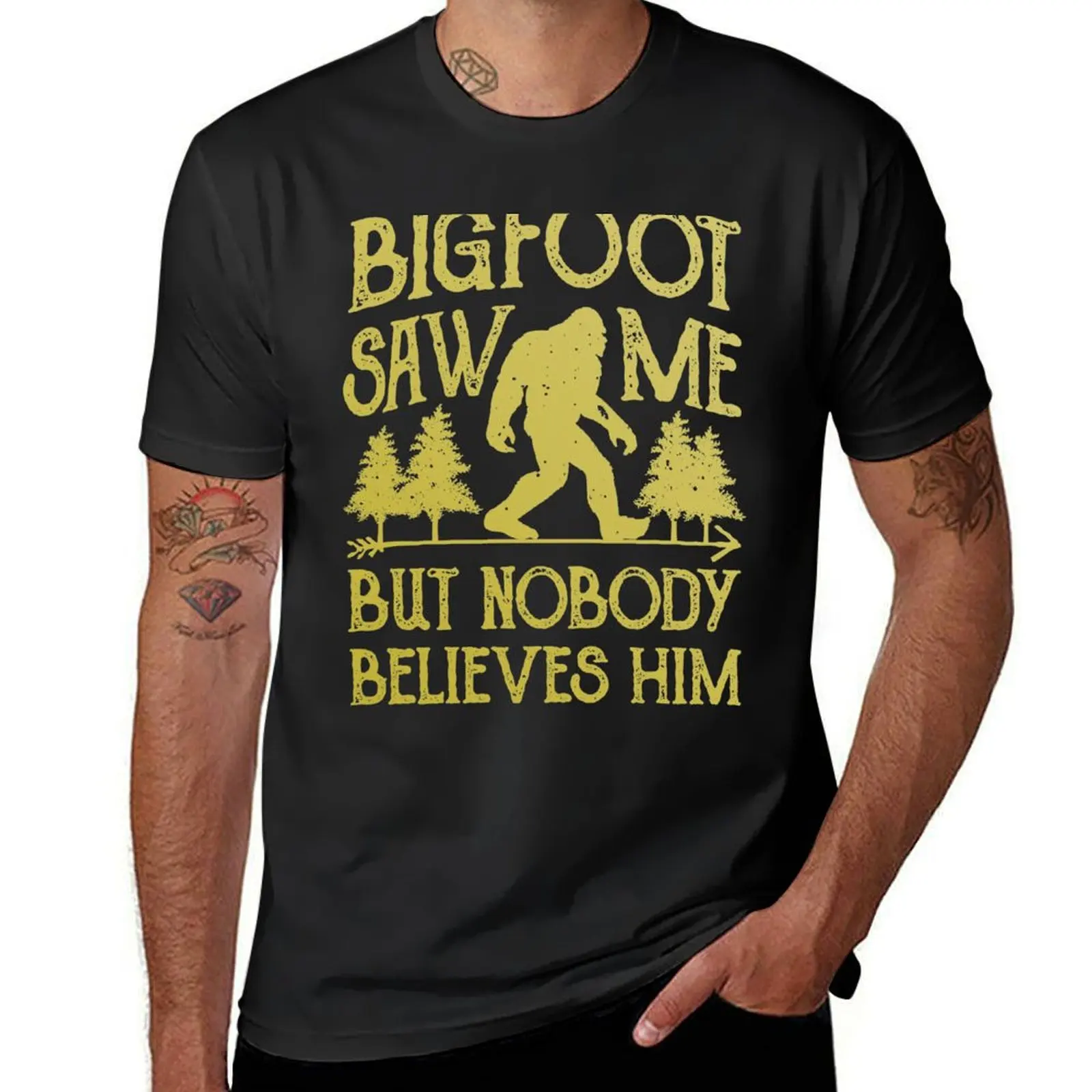 

Bigfoot Saw Me But Nobody Believes Him T Shirt - Funny Tee T-Shirt Short sleeve tee summer tops tshirts for men