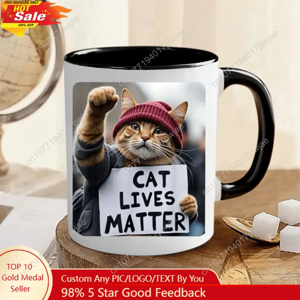 

for cat Lives Matter Humorous 11oz Ceramic Coffee Mug - Insulated & Reusable, White With Black Handle Protest for cat Design