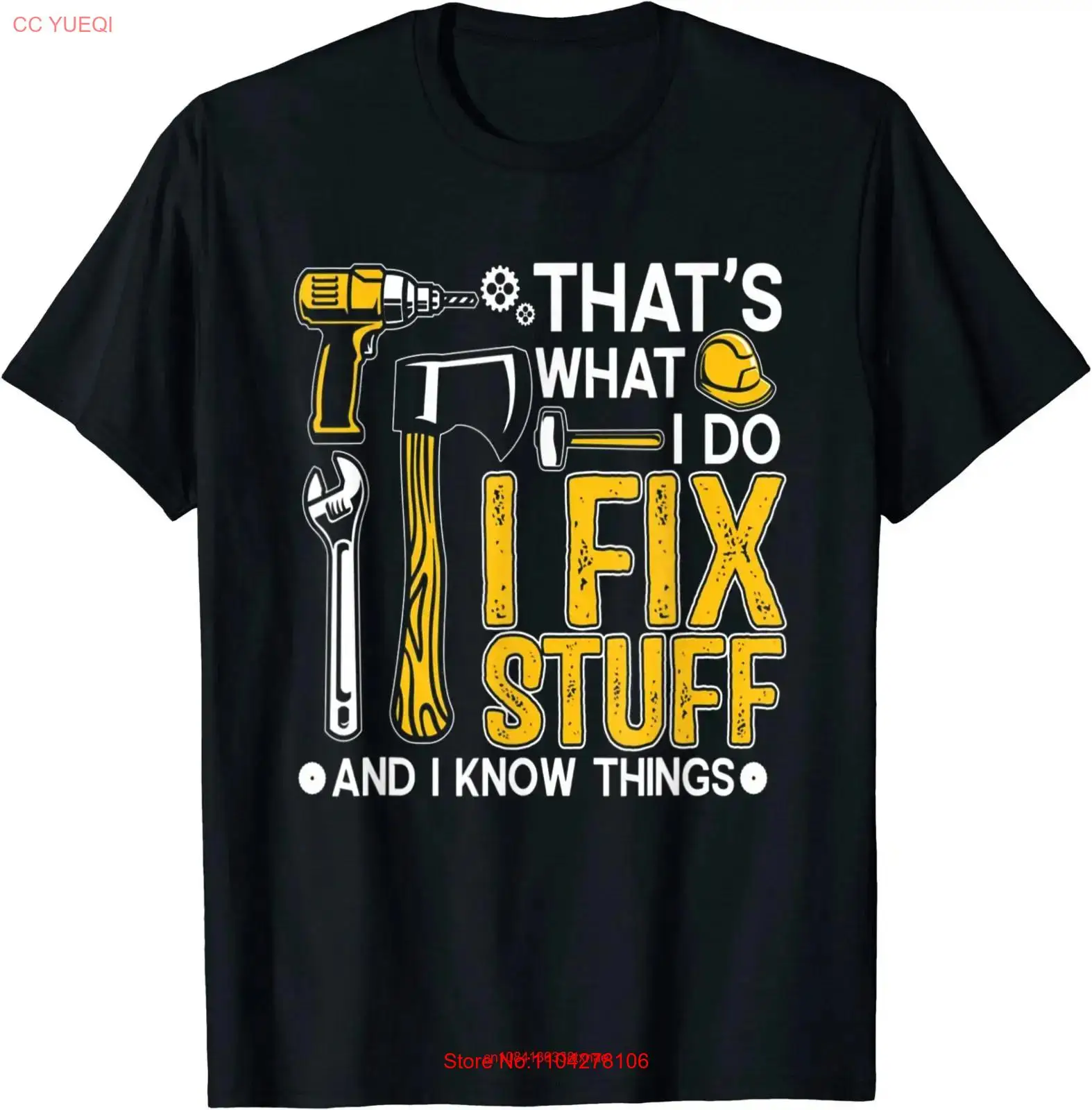 That's What I Do Fix Stuff And Know Things Funny Saying T Shirt S 5XL long or short sleeves