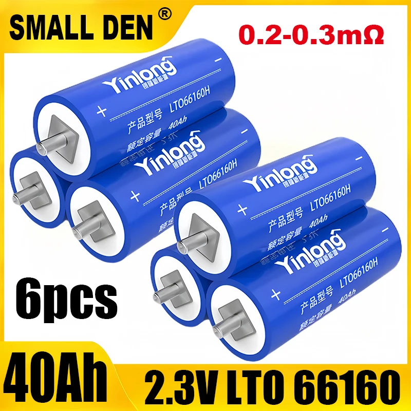 SMALL DEN 6 pcs New Duty-free 2.3V 40ah 2.3V Yinlong LTO 66160 Lithium Titanate 10c Discharge Car Starting Sound Battery