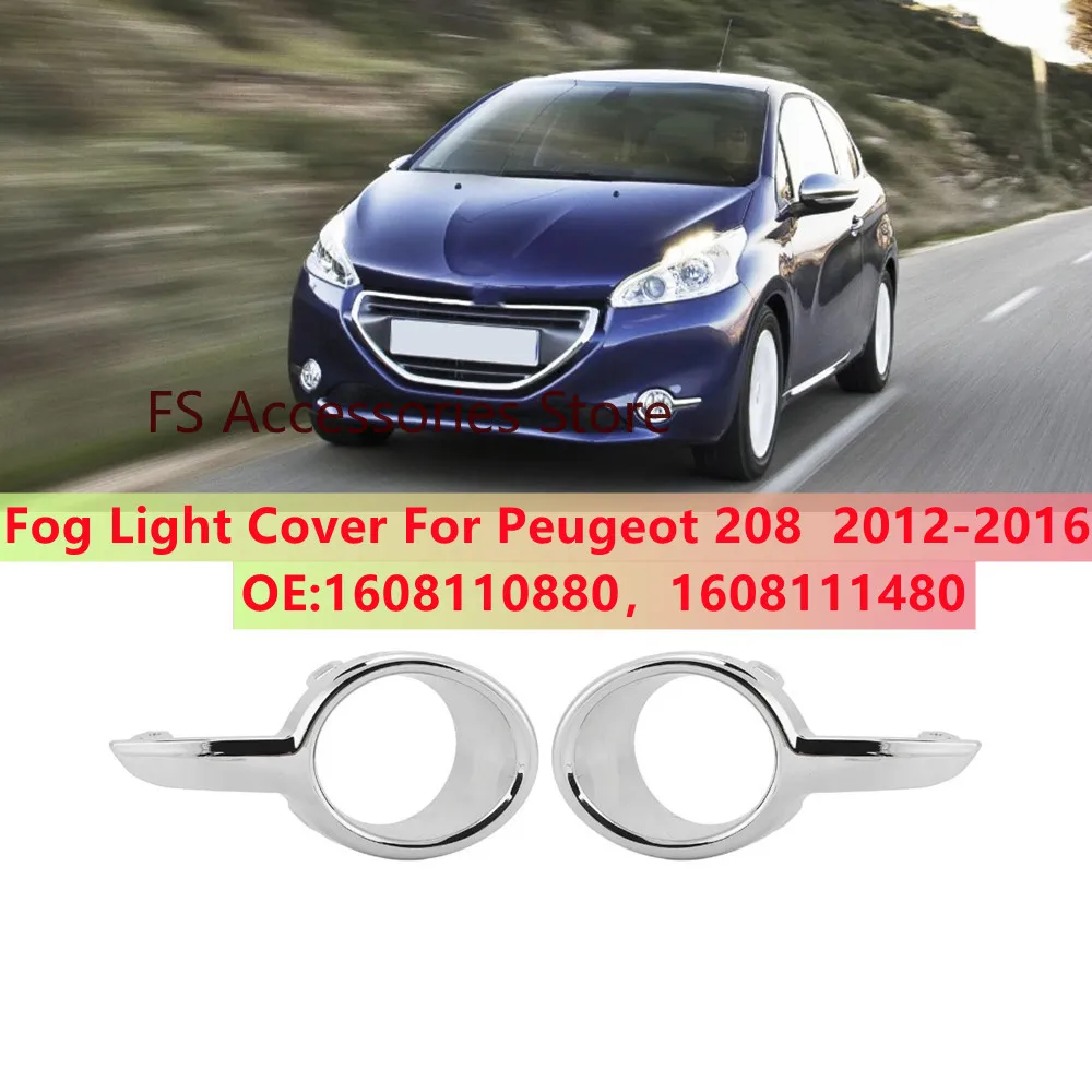 

Car Fog Light Cover ABS Front Bumper Fog Lamp Bezel For Peugeot 208 2012 2013~2016 Fog Lamp Frame Decorative Frame