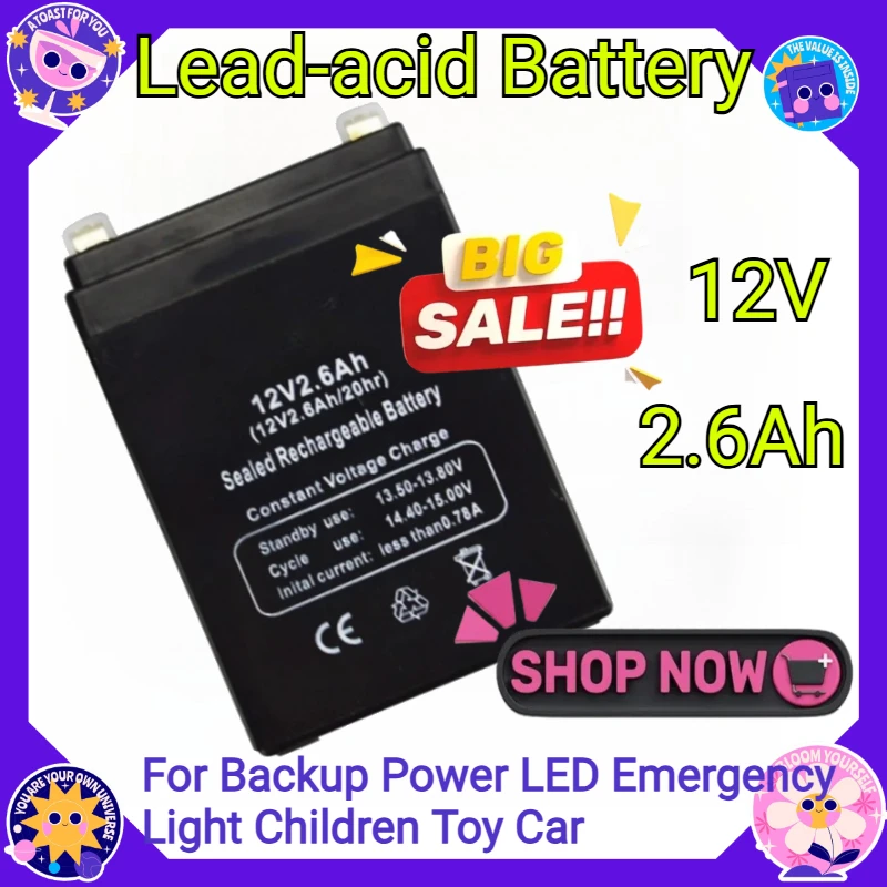 

For Backup Power LED Emergency Light Children Toy Car Lead-acid Accumulator Replacement Maintenance 12V 2.6AH Battery 12V2.6AH