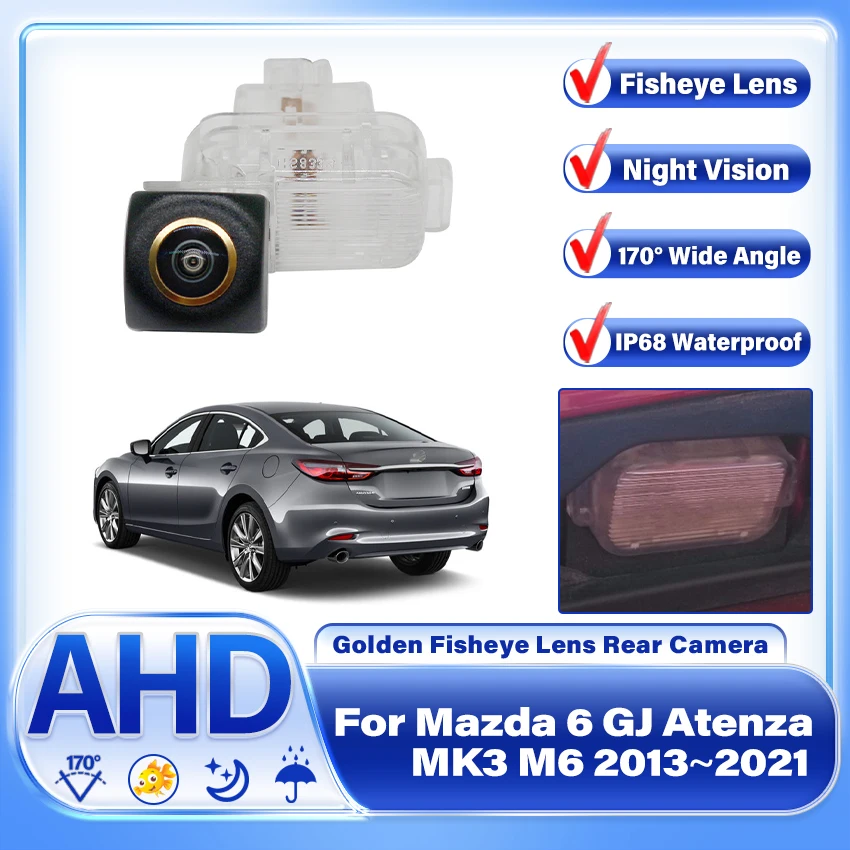 

Rear View Camera For Mazda 6 GJ Atenza MK3 M6 2013 2014 2015 2016 2017 2018 2019 2020 2021 Night Vision Waterproof Backup Camera