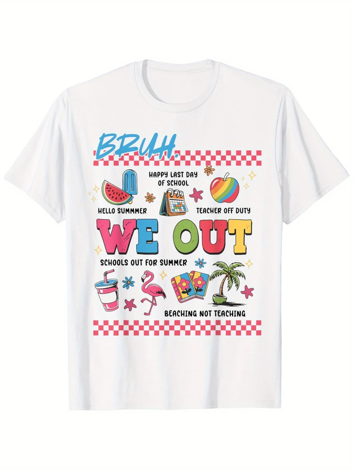 Cute End Of School Year Teacher Summer Bruh We Out Teachers T-Shirt, Fashionable Cotton Top Short Sleeve, Street Style Short T-s