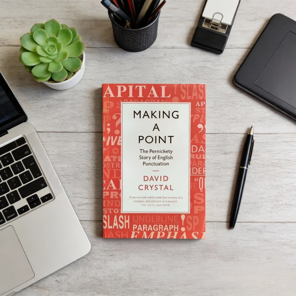 

Making A Point By David Crystal: Detailed Guide To English Punctuation - for English Learners & Content Creators