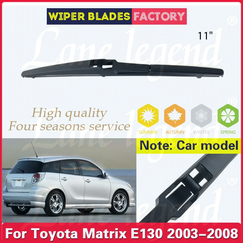 Car Wiper 11" Rear Wiper Blade For Toyota Matrix E 130 2003 2004 2005 2006 2007 2008 Windshield Windscreen Rear Window