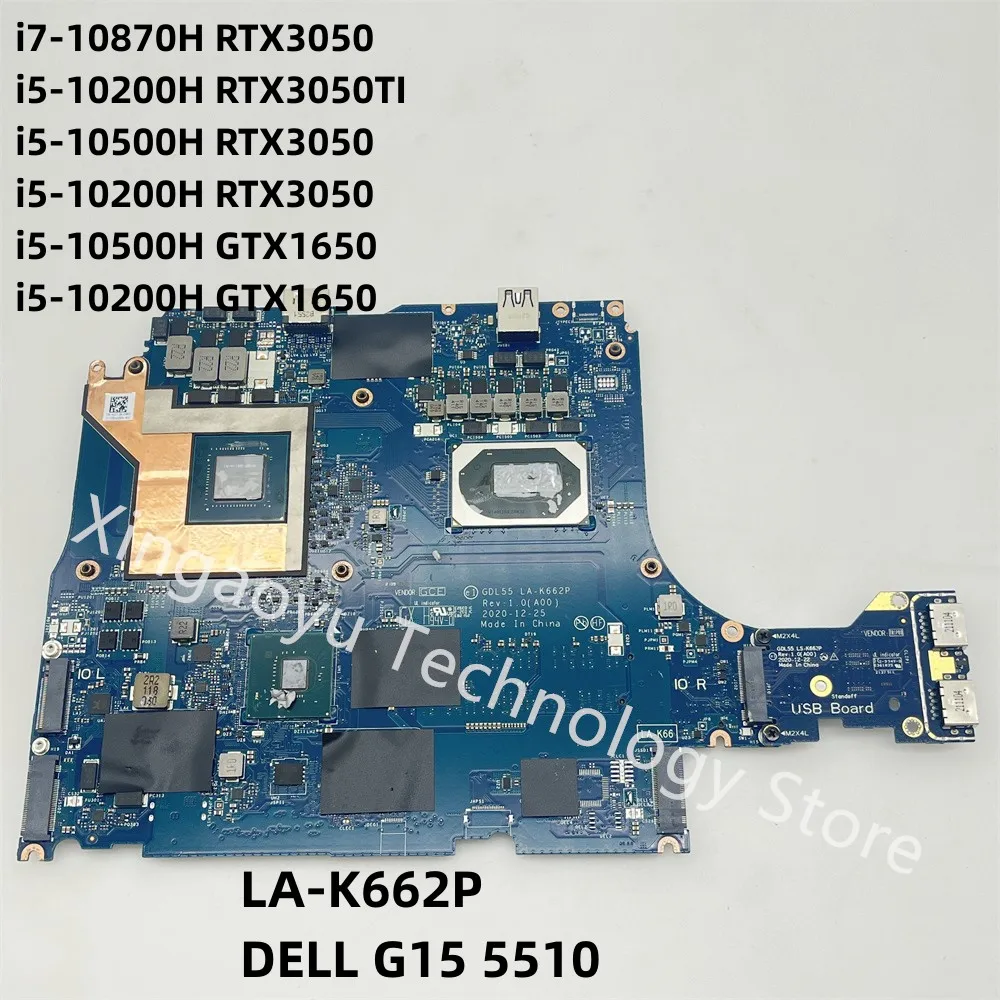 

LS-K663P LA-K662P For DELL G15 5510 Laptop Motherboard GDL55 I5 I7 10th Gen 0G3CK0 0Y54CX 0NWP76 0FK7C3 0WCM79 0983D5