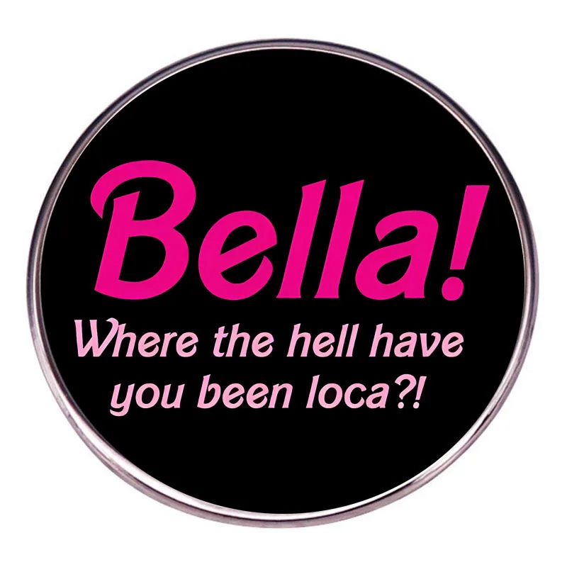 Bella Where The Hell Have You Been Loca Enamel Pins Vampire Movie Lapel Badge Brooch Decoration Jewelry