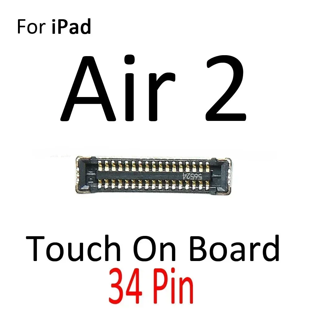 FPC Connector for IPad 2 3 4 5 Air 6 Air2 Mini 1 2 3 4 Lcd Digitizer Touch Screen Connector Clip on Motherboard Main Board