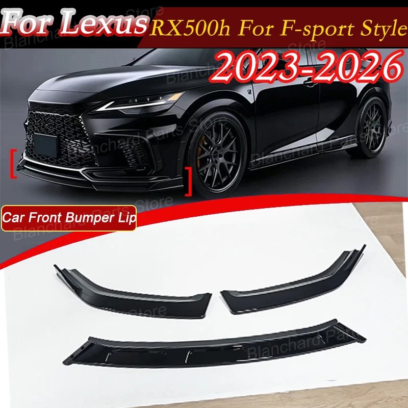 For Lexus RX500h 2023-2026 For F-sport Style Car Front Bumper Lip Spoiler Diffuser Splitters Exterior Upgrade Accessories