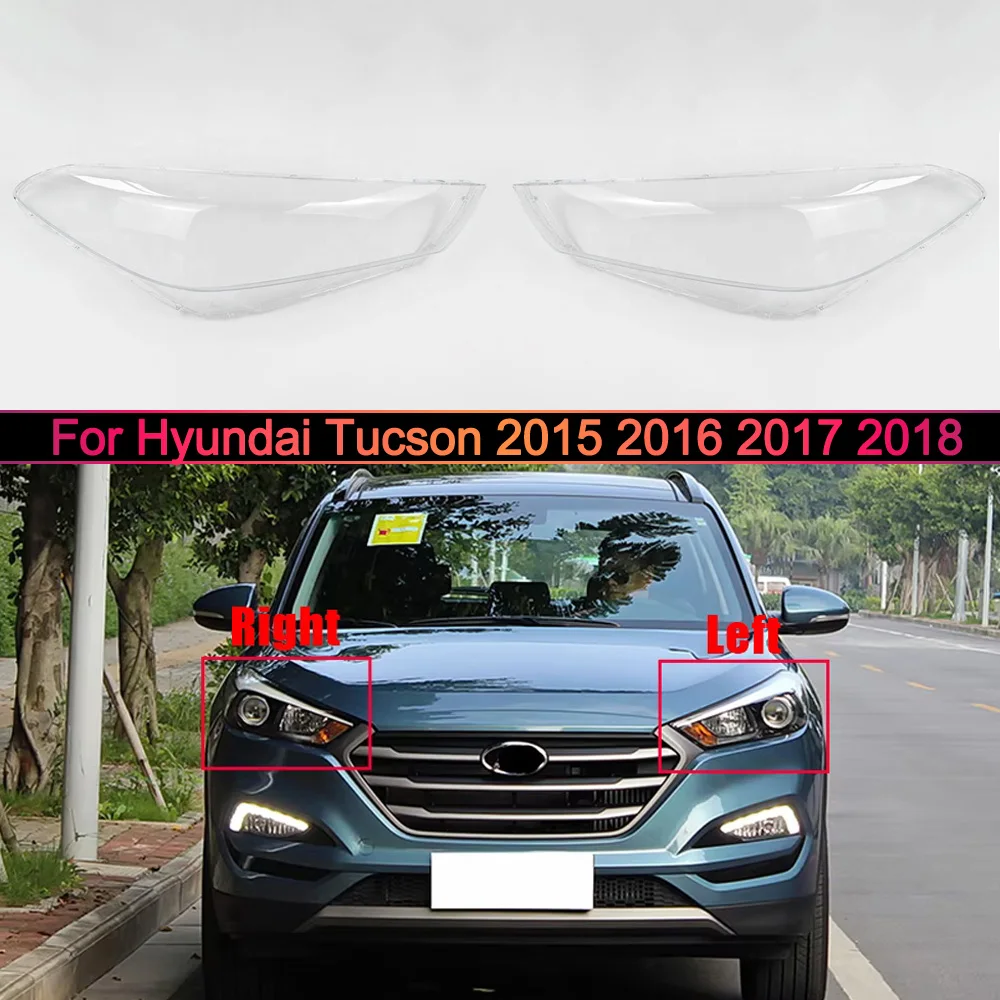 

For Hyundai Tucson 2015 2016 2017 2018 Car Accessories Headlight Cover Transparent Lampshade Lamp Lens Headlamp Shell Plexiglass
