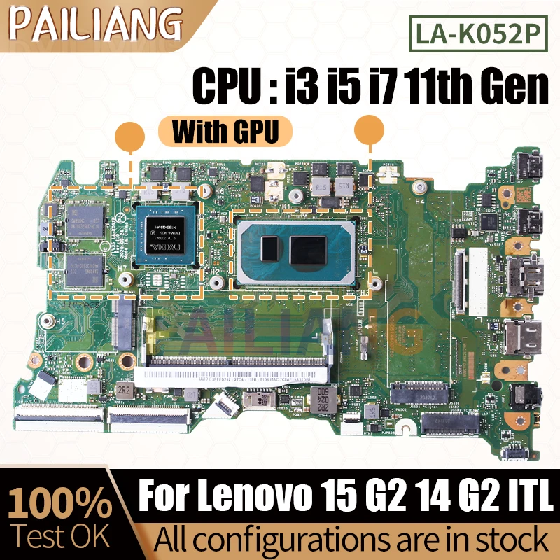 Imagem -02 - Placa-mãe para Laptop para Lenovo 15 g2 14 g2 Itl Testado Completo La-k052p 5b21a24598 5b21b6922311 33 i5 i7 11th Gen