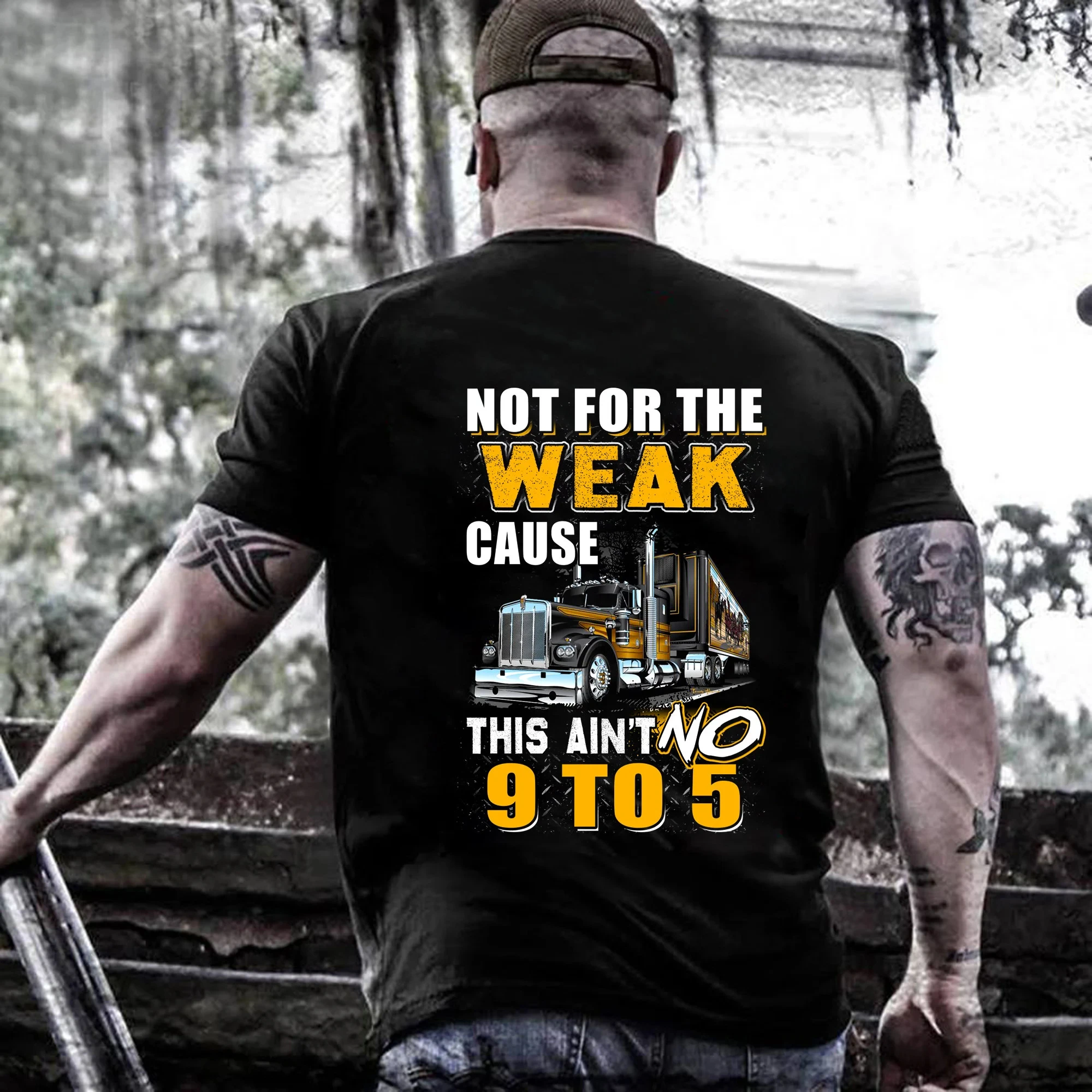 

Trucker Shirt Trucker Hoodie Truck Shirt Trucker T-shirt Trucker Gift Trucker Not For The Weak Cause This Ain't No 9 To 5 Shirt