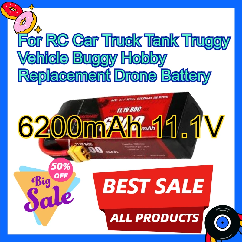 

High-Performance battery 6200mAh 11.1V 3S for RC Car Truck Tank Truggy Vehicle Buggy Hobby Replacement Drone Battery