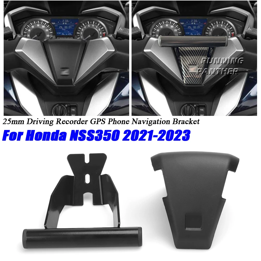 Motorcycle 25mm Driving Recorder GPS Phone Navigation Bracket Holder Mount Stand For Honda NSS 350 NSS350 2021 2022 2023