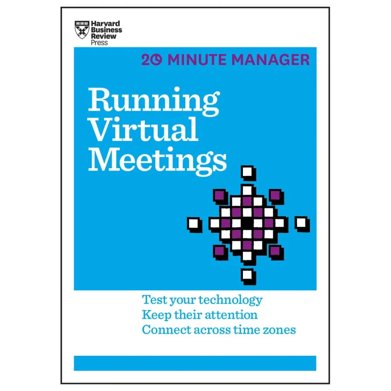 Running Virtual Meetings HBR 20Minute Manager Series Harvard Business Rev Harvard Business Review Press 9781633691490 Book