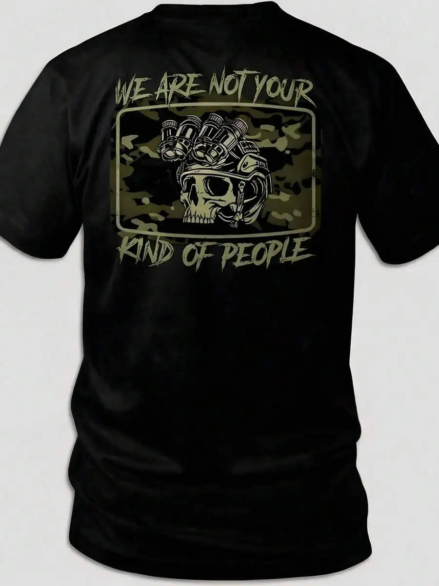 We Are Not Your Kind Of People Shirt, Tactical Skull Night Vision Graphic Tee, Military Camo Operator Style, Special Forces 100%