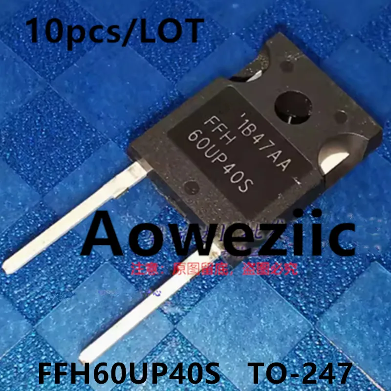 

Aoweziic 2021+ 100% New Imported Original FFH60UP40S 60UP40S TO-247 Fast Recovery Diode 60A 400V