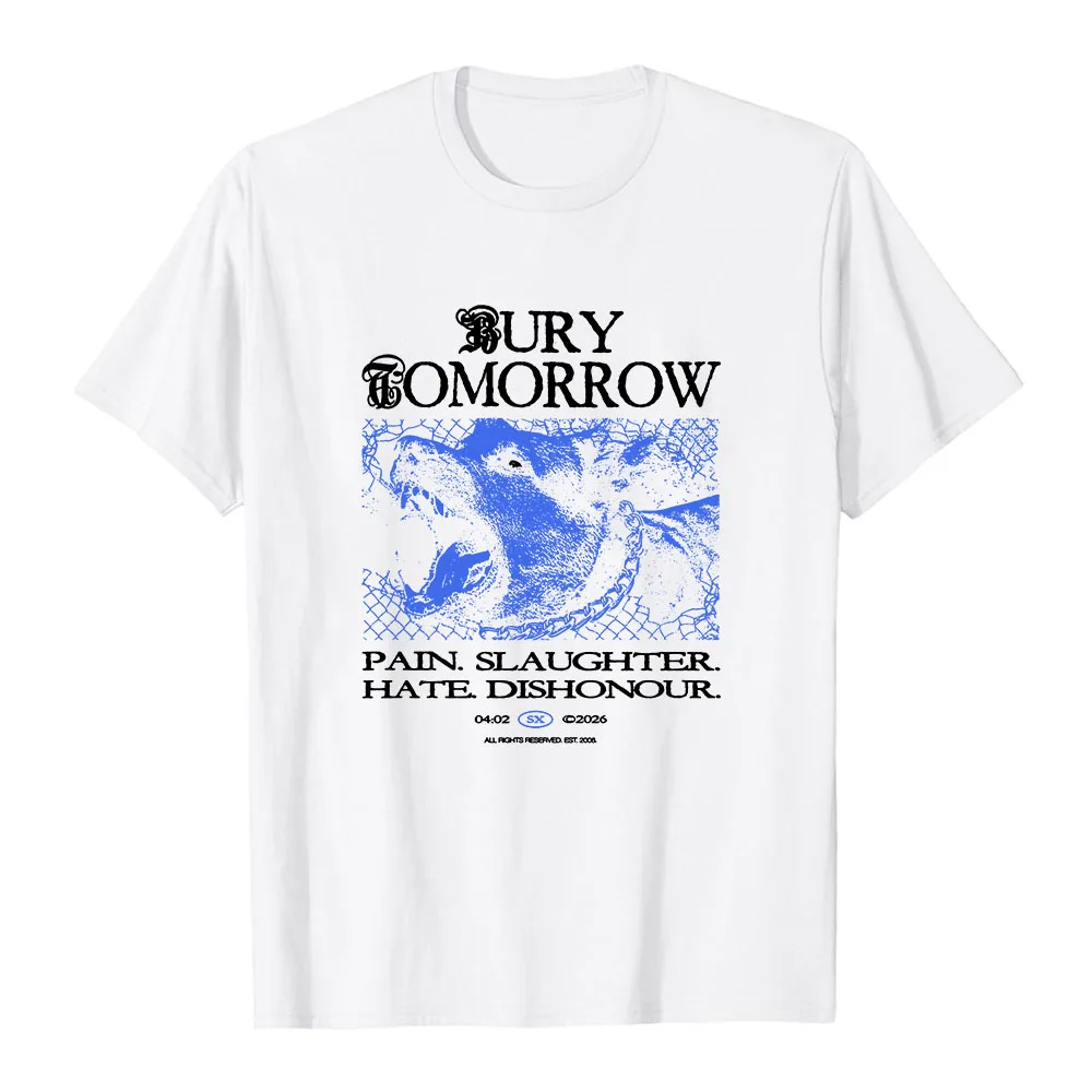 PAIN. SLAUGHTER. HATE. DISHONOUR. TEE Bury Tomorrow Design Print T-shirt Short Sleeve Unisex Streetwear Cotton Soft Fashion Tops