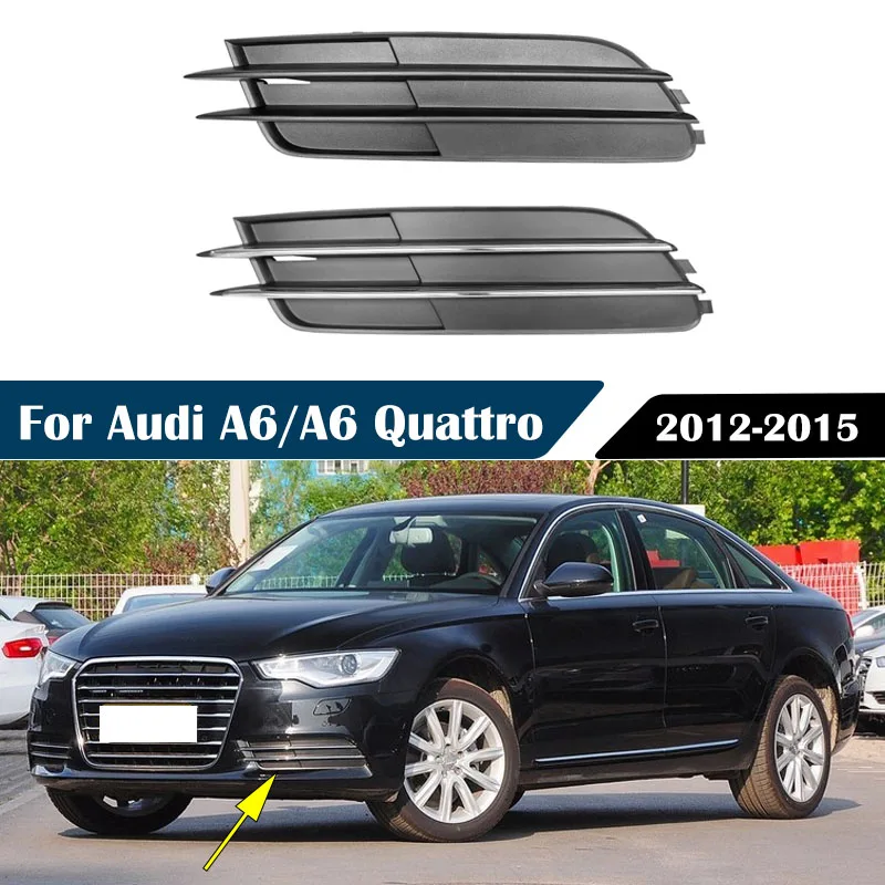 

4G0807681 4G0807682 Fog Light Frame Lamp Trim Grill Cover Under Front Bumper For Audi A6/A6 Quattro 2012-2015 Car Accessories