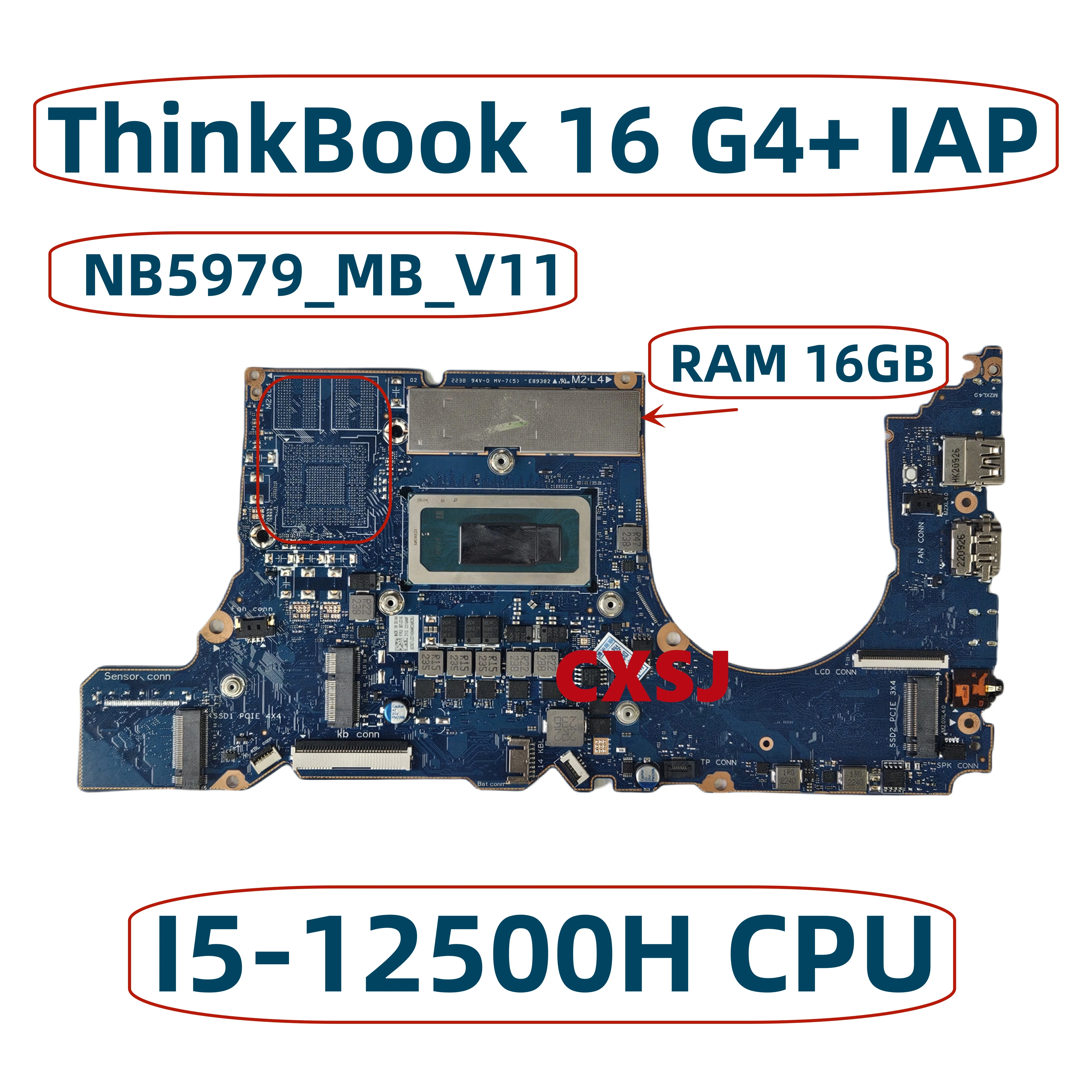 NB5979_MB_V11 For Lenovo ThinkBook 16 G4+ IAP Laptop Motherboard CPU  I5-12500H RAM 16G DDR4 NB5979 FRU:5B21F36449 100% Test OK