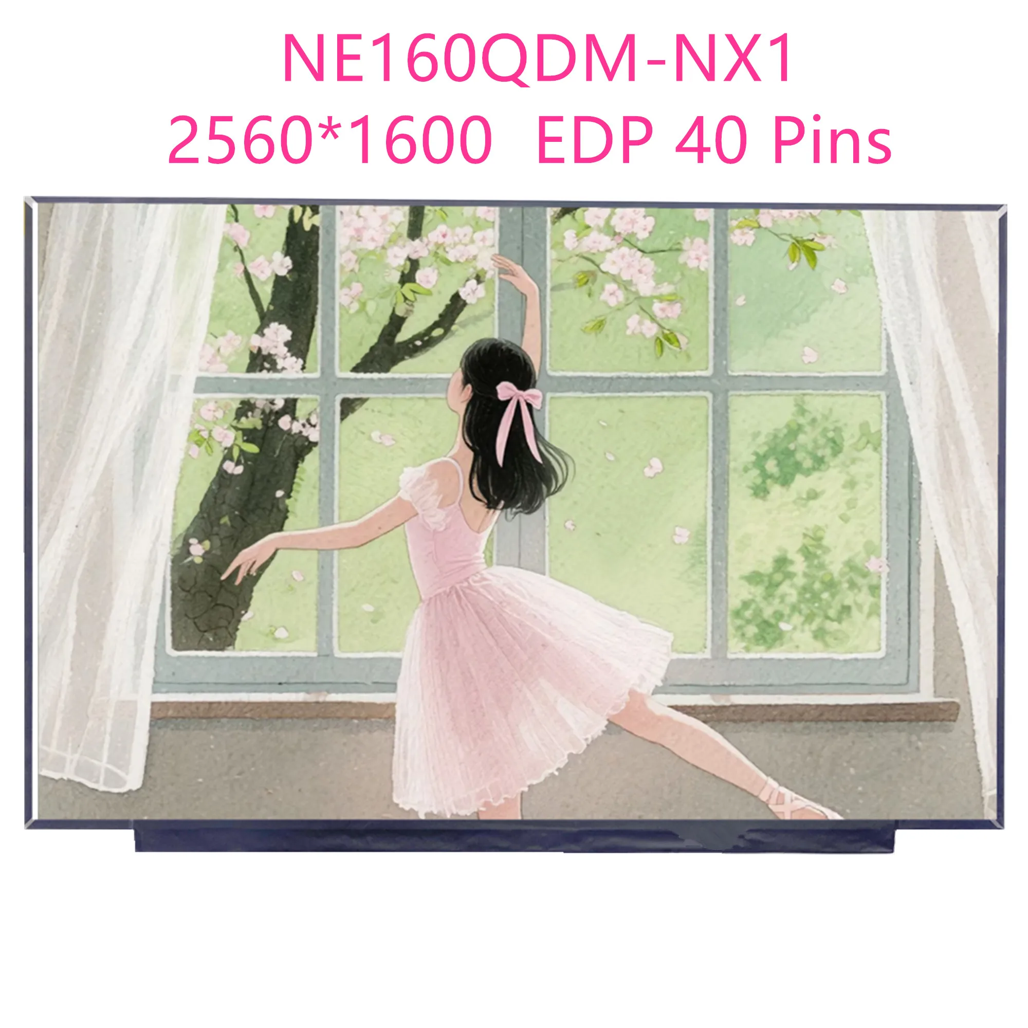 NE160QDM-NX1 16.0'' 144Hz Laptop LCD Screen Display Panel 2560*1600 EDP 40 Pins