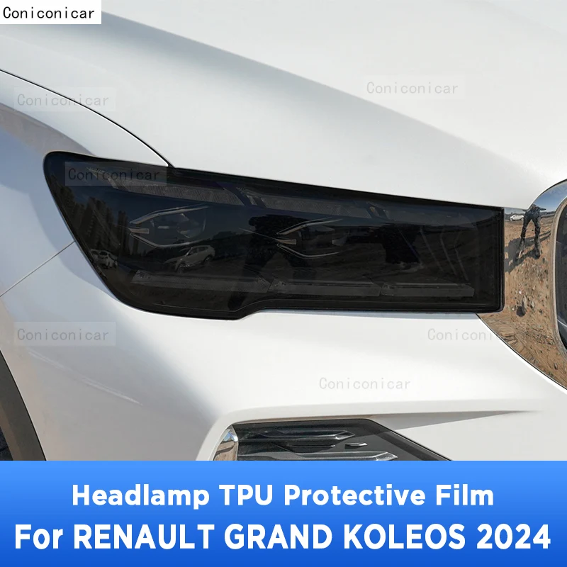 

For Renault Grand Koleos 2024 Car Exterior Headlight Anti-scratch Front Lamp Tint TPU Protective Film Cover Repair Accessories