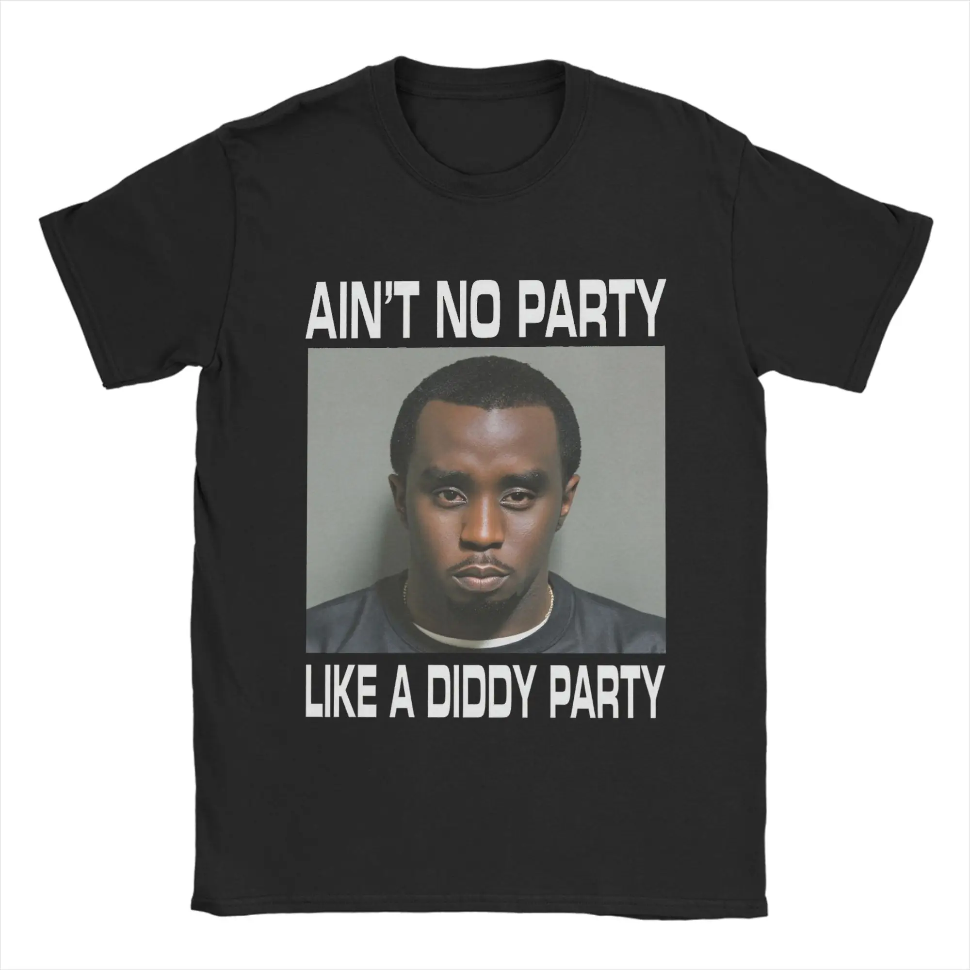 Men's Retro Aint No Party Like a Diddy Party T Shirt  100% Cotton Clothes Funny Short Sleeve Crewneck Tee Shirt Summer T-Shirts