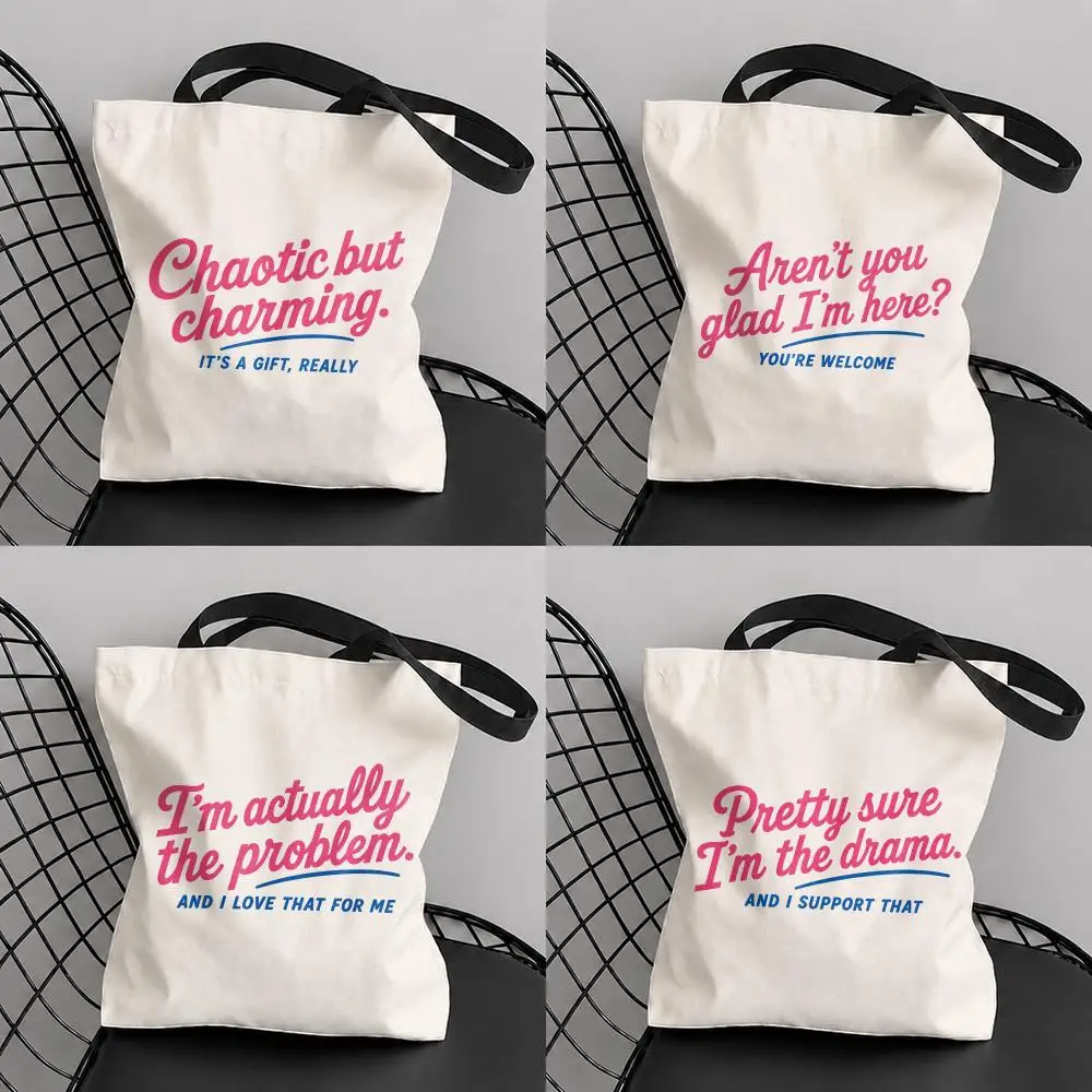 Maybe I Am the Problem Storage Bags Large Capacity Canvas Tote Bag Reusable Shoulder Handbag for Daily Shopping Travel