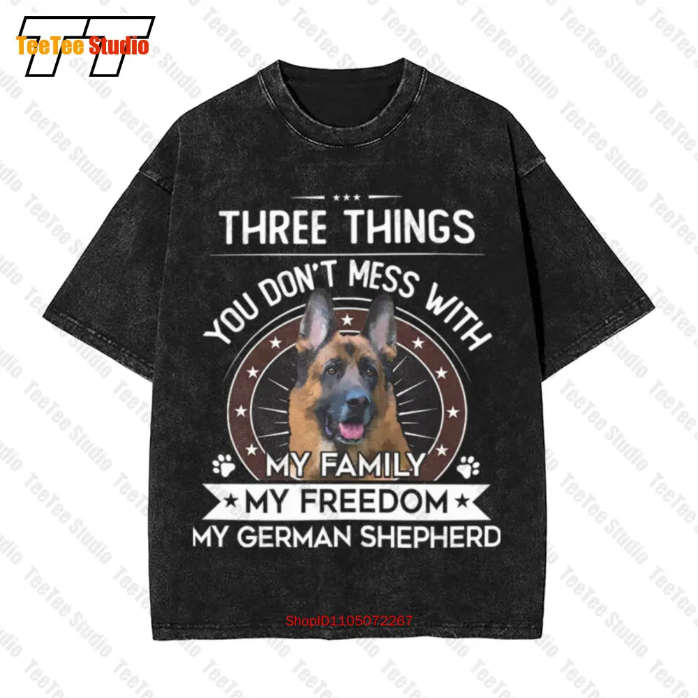 

There Things You Dont Mess With My Family Freedom German Shepherd Vintage Oversized T-Shirt Tee 4L78