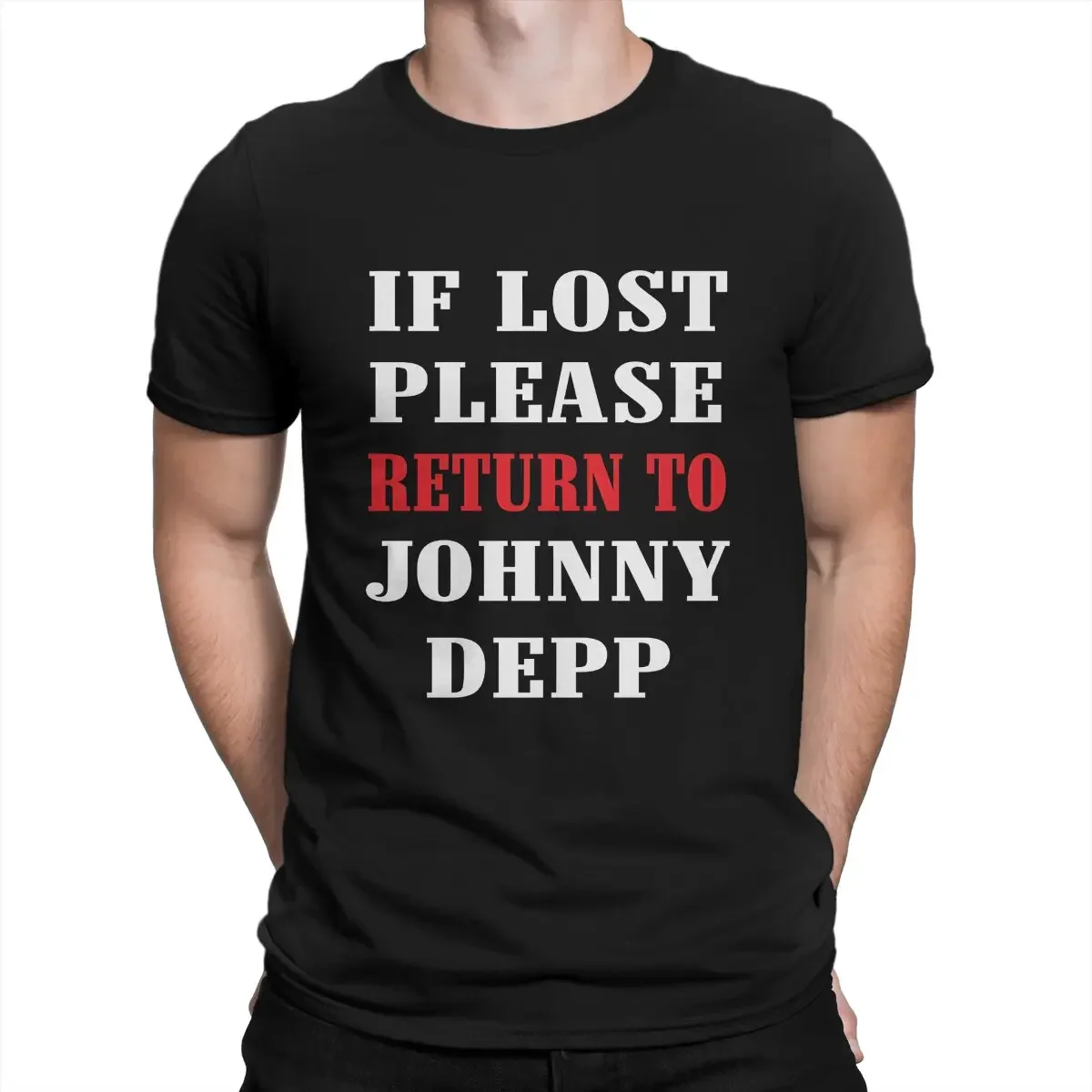 Depp If Lost Please Return To Johnny  T-Shirt for Men Crew Neck 100% Cotton T Shirts Actor   Tee Shirt