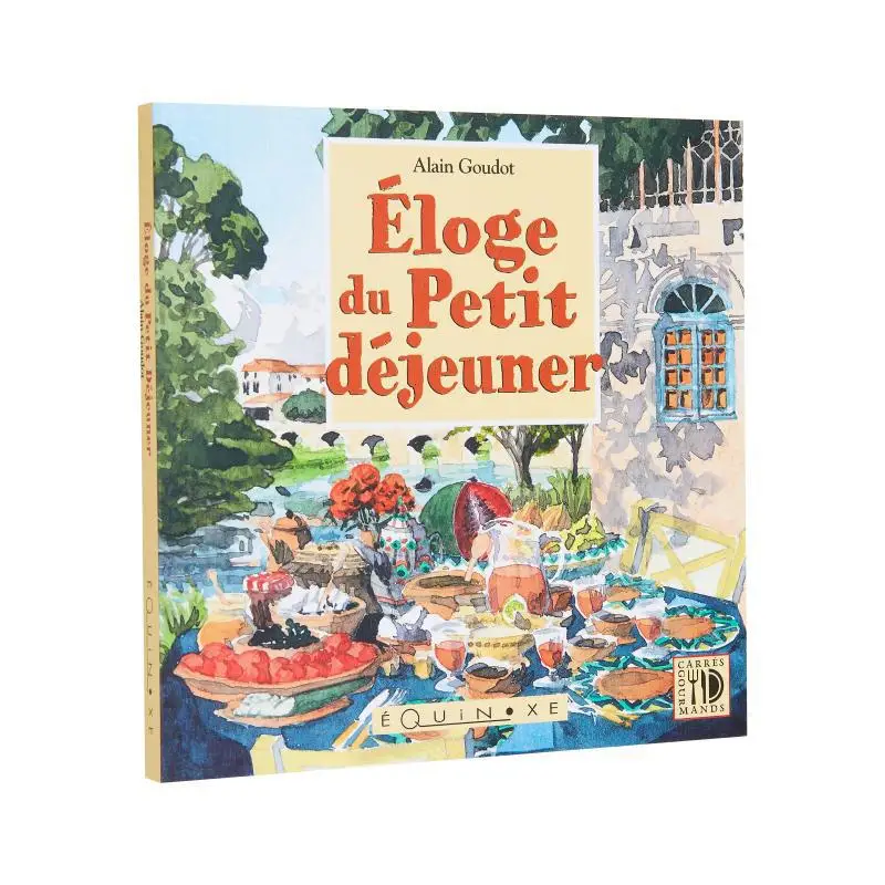 

Eloge Du Petit Dejeuner Alain Goudot Editions Equinoxe 9782841356843 Book