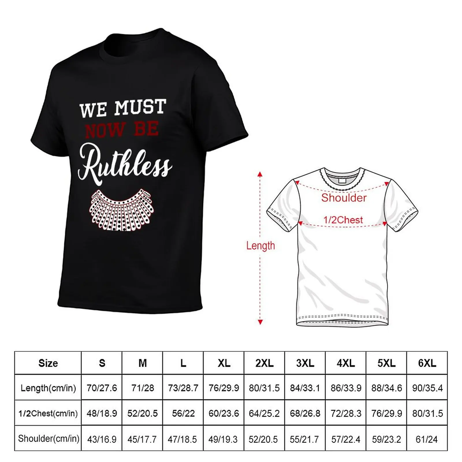 We Must Now Be Ruthless T-Shirt t shirts for man graphic vintage man t shirt summer