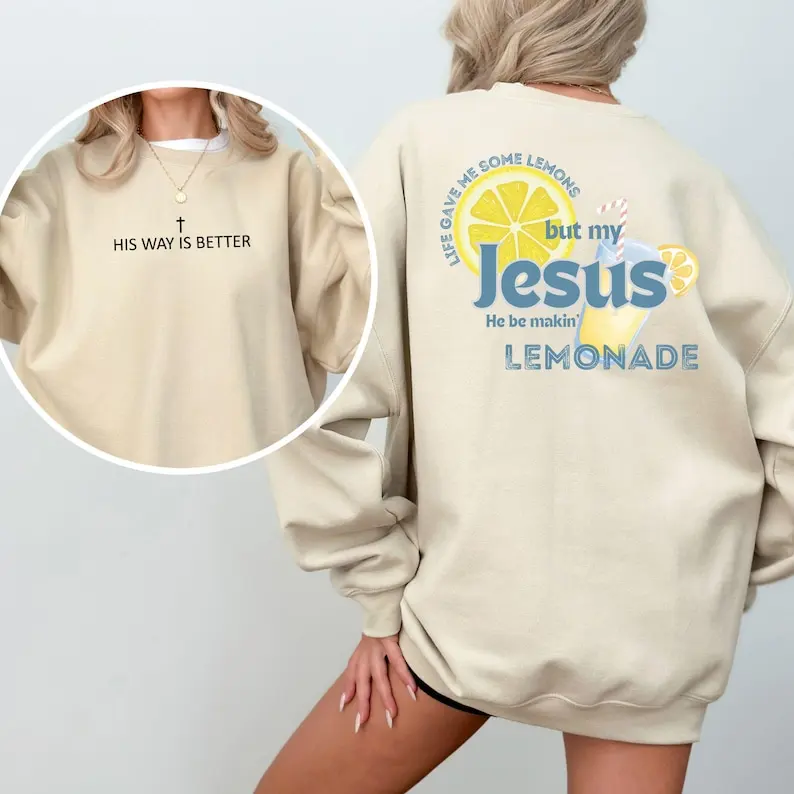 His Way Is Better Life Gave Me Some Lemons Sweatshirt Merch Crew Minimalist Faith Gift for Long Sleeve Warm Commuter Pullover