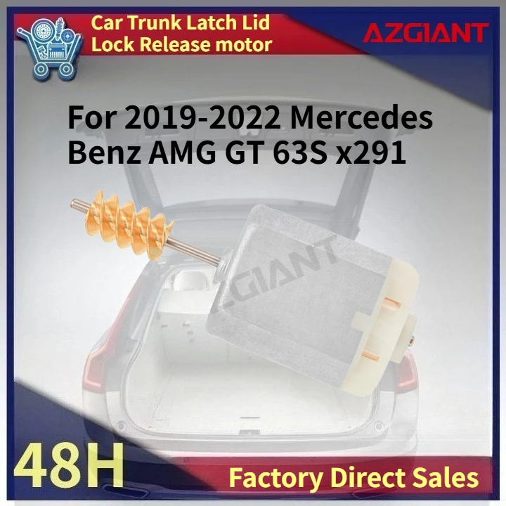 AZGIANT Car Trunk Latch Lid Lock Release motor for 2019-2022 Mercedes Benz AMG GT 63S x291 New replacement parts OEM