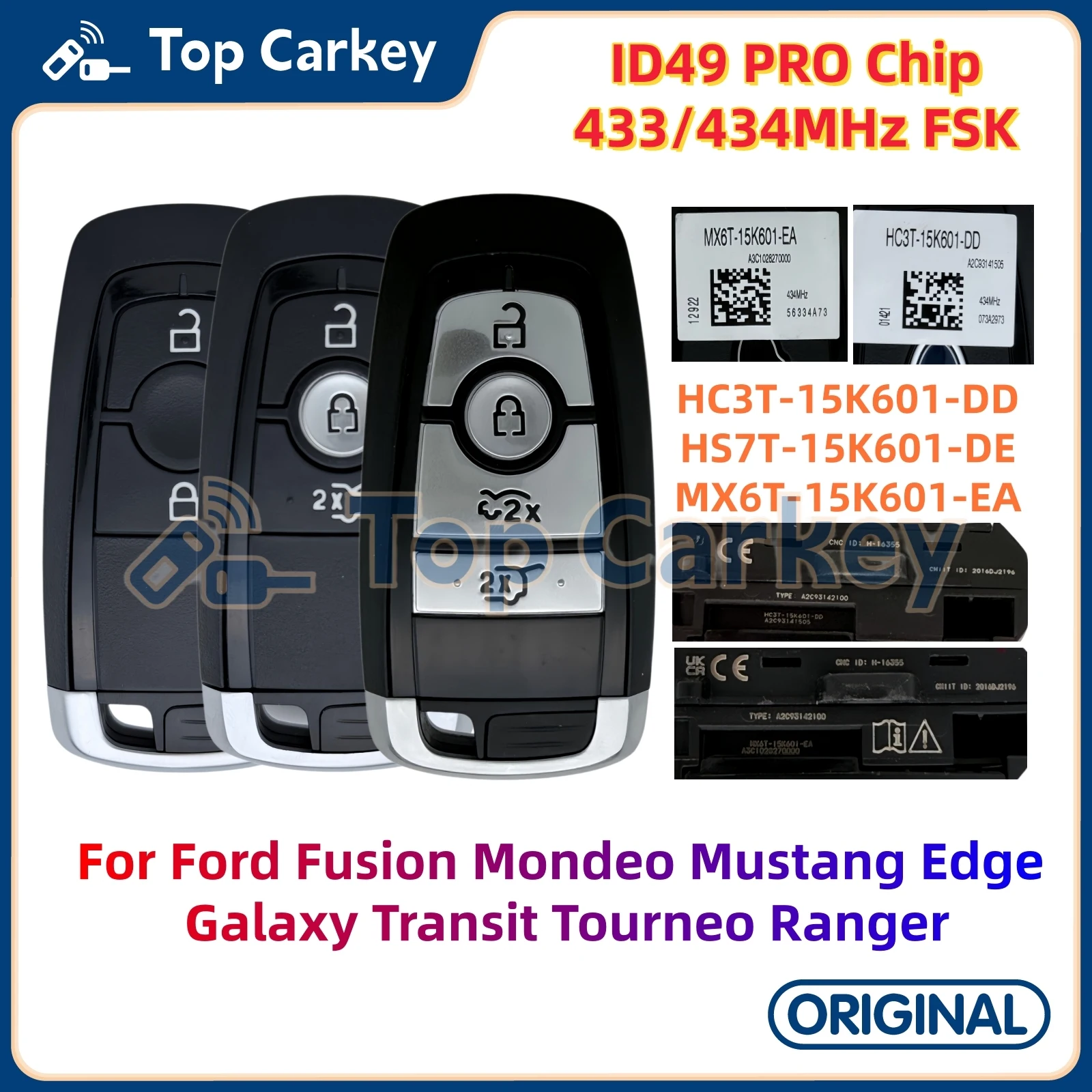 

TopCarkey HC3T-15K601-DD MX6T-15K601-EA Original Smart Key ID49 434MHz for Ford Fusion Mondeo Mustang Edge Transit Tourneo