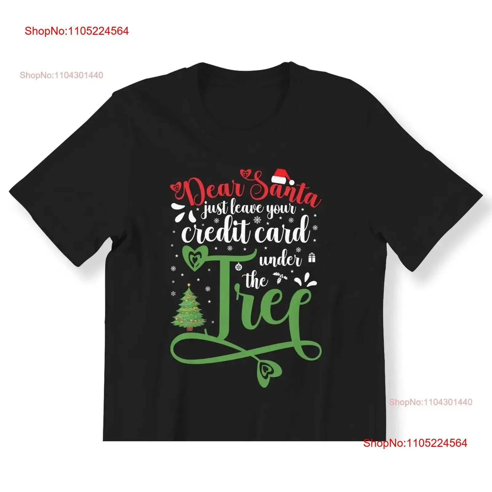 

Dear Santa Just Leave Your Credit Card Christmas Funny T shirt For Men And Women Xmas vintage Washed fashion Breathable