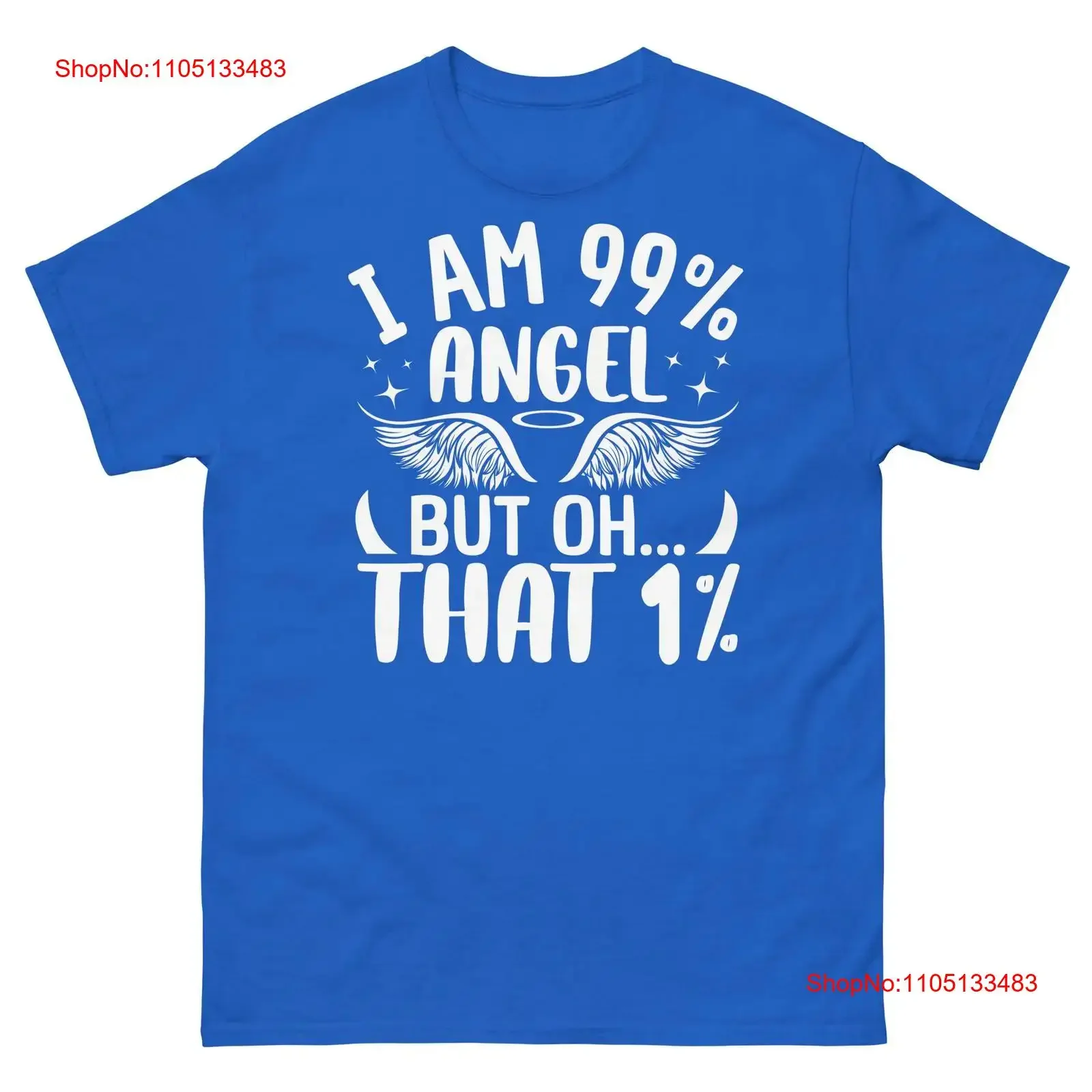 أنا 99 ملاك ولكن أوه أن 1 تي شيرت كلاسيكي ساخر جيد وشر عتيق مصمم ملابس كاجوال للجنسين أنيق #1