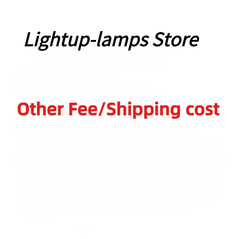 

Lightup-lamps Store PAY FOR EXTRA SHIPPING FEE