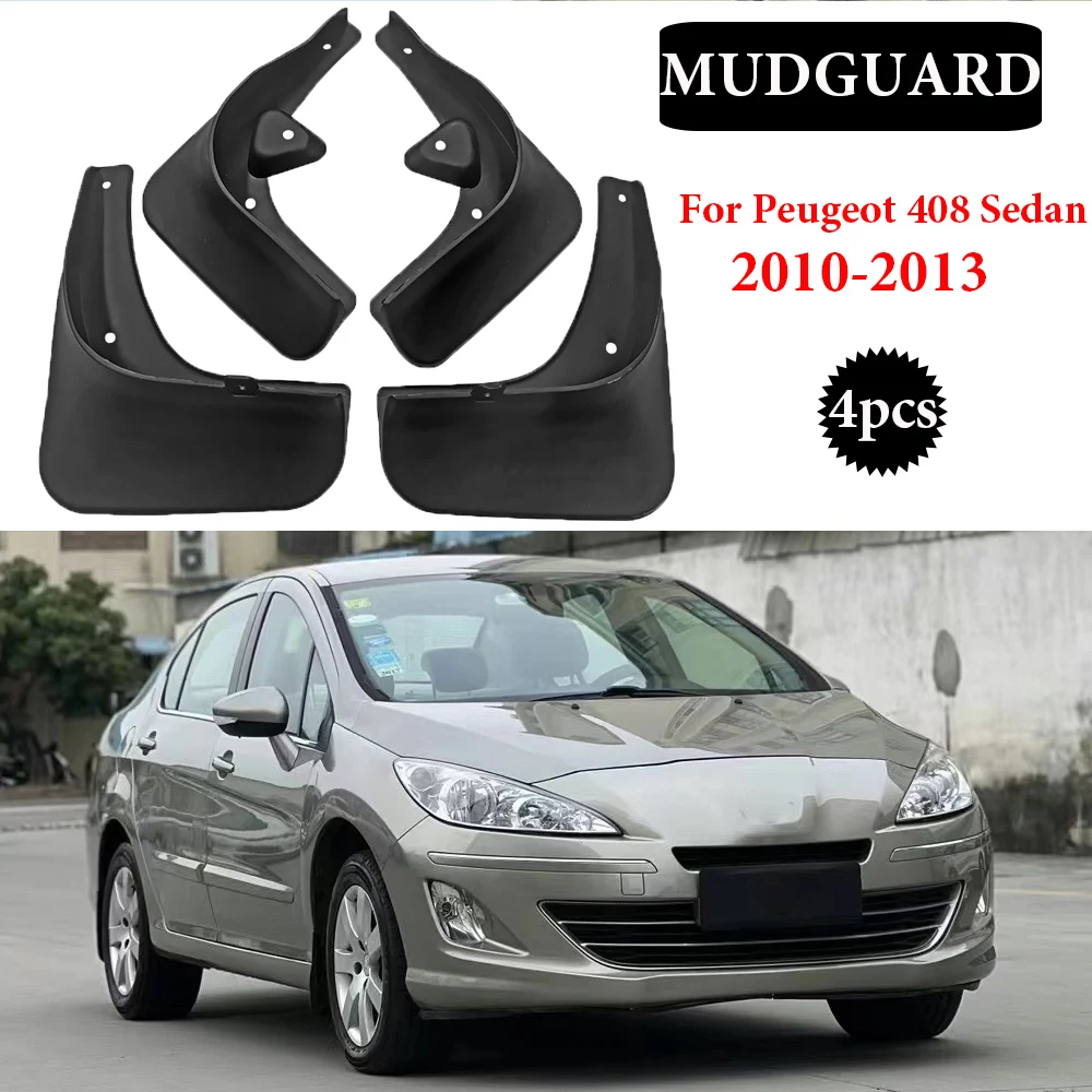 

4PCS Front Rear For Peugeot 408 Sedan 2010 -2015 Mudflaps Splash Guards Mud Flap Mudguard Fender Car Mud Flaps