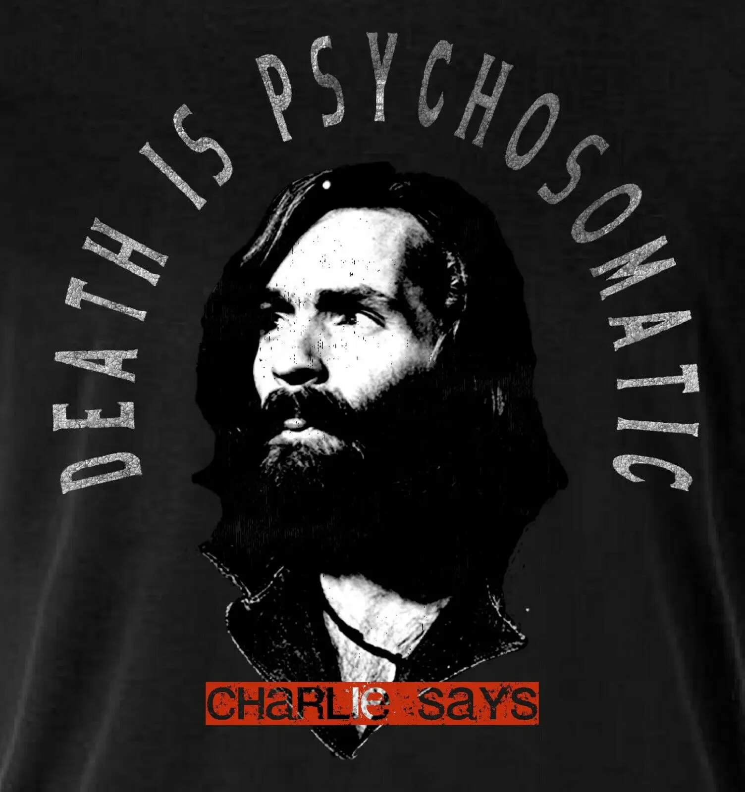 Charles Manson Charlie Says T Shirt Black