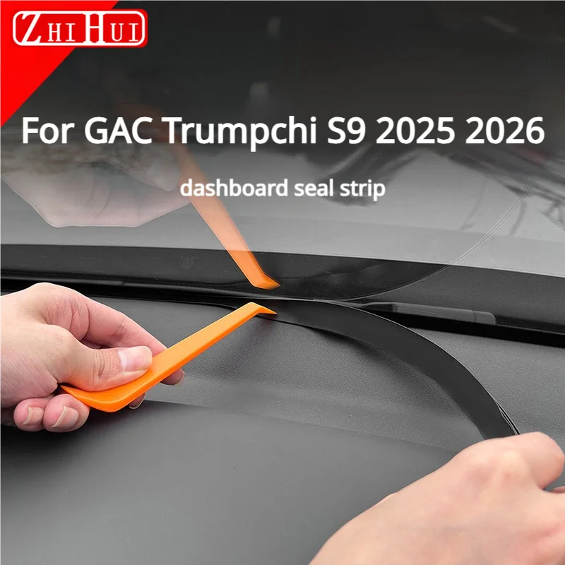 For GAC Trumpchi S9 2025 2026 Car Styling Dashboard Gap Seal Strip Dustproof Soundproof Interior Noise Reduction Car Accessories