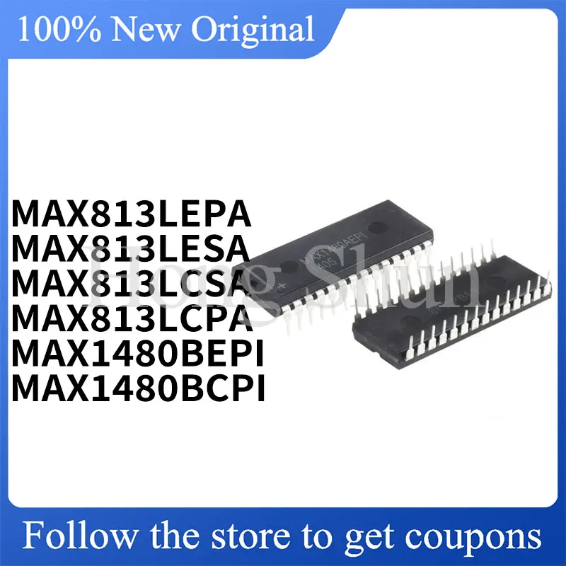 

NEW MAX1480BEPI MAX1480BCPI MAX813LCPA MAX813LEPA MAX813LCSA MAX813LESA quality assurance