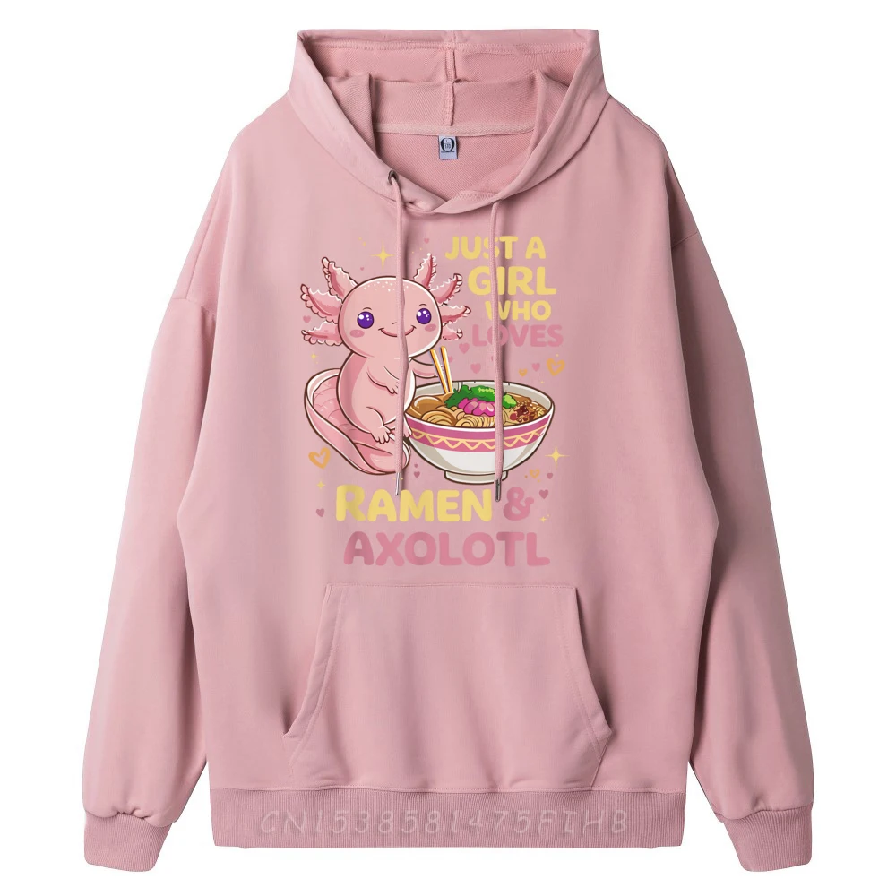 Axolotl Kawaii Just A Who Loves Ramen and Axolotls Streetwear Spring Tshirts Men New In Hoodies & Sweatshirts Long Sleeve